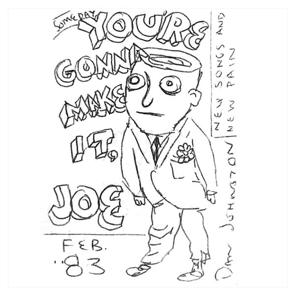 Someday You're Gonna Make It, Joe